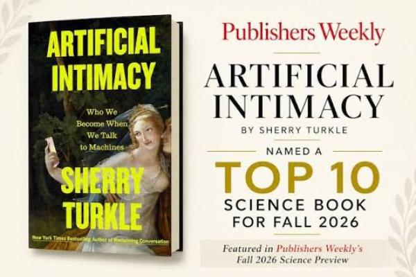 Sherry Turkle's book Artificial Intimacy is a top 10 science book for Fall 2026